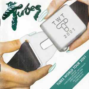 The Tubes - Tubes World Tour 2001 mp3