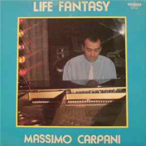 Massimo Carpani - Life Fantasy mp3