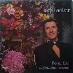 Jack Lantier - Bonne Fête! Joyeux Anniversaire! mp3