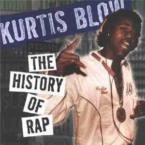 Kurtis Blow - Presents The History Of Rap, Vol. 2: The Birth Of The Rap Record mp3