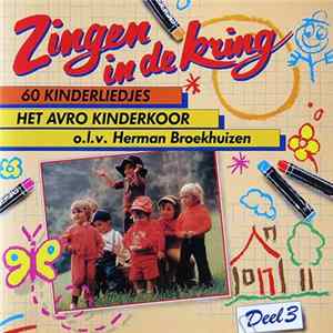 Het AVRO Kinderkoor o.l.v. Herman Broekhuizen - Zingen In De Kring - Deel 3 mp3