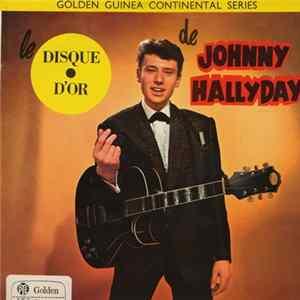 Johnny Hallyday - Le Disque D'or de Johnny Hallyday mp3