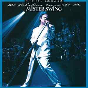 Michel Jonasz - La Fabuleuse Histoire De Mister Swing mp3