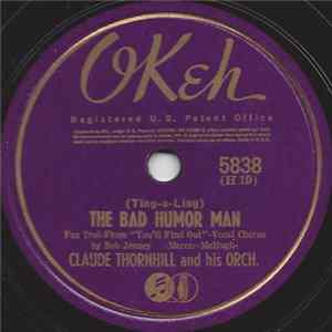 Claude Thornhill & His Orch. - The Bad Humor Man / I've Got A One Track Mind mp3