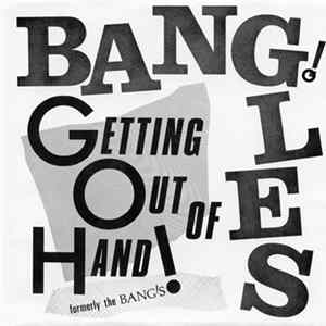 Bangles - Getting Out Of Hand! mp3