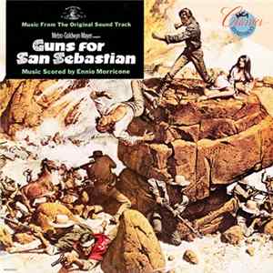 Ennio Morricone - Guns For San Sebastian (Music From The Original Sound Track) mp3