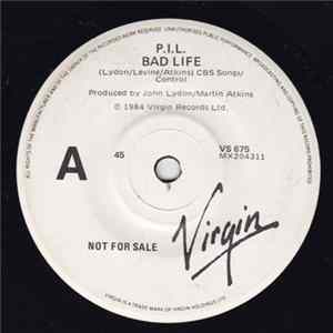 P.I.L. - Bad Life mp3
