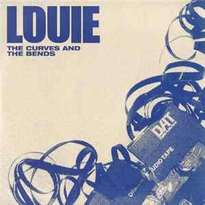 Louie - The Curves And The Bends mp3