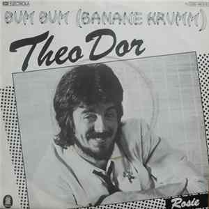 Theo Dor - Bum Bum (Banane Krumm) mp3