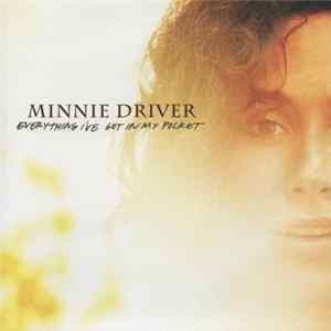 Minnie Driver - Everything I've Got In My Pocket mp3
