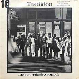 Tradition - Tell Your Friends About Dub mp3
