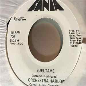 Orchestra Harlow - Sueltame mp3