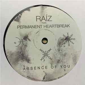 Raíz Featuring Permanent Heartbreak - Absence of You mp3