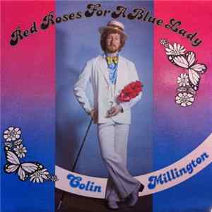 Colin Millington - Red Roses For A Blue Lady mp3