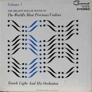 Enoch Light And His Orchestra - The Million Dollar Sound Of The World's Most Precious Violins Volume 1 mp3