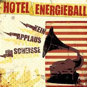 Hotel Energieball - Kein Applaus Für Scheisse mp3