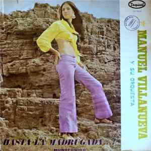 Manuel Villanueva Y Su Orquesta - Hasta La Madrugada....! mp3