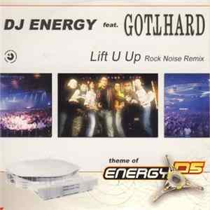 DJ Energy Feat. Gotthard - Lift U Up (Theme Of Energy 05) mp3