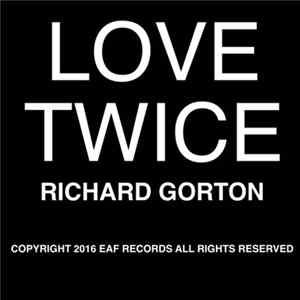 Richard Gorton - Love Twice mp3