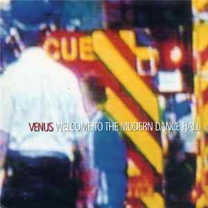 Venus - Welcome To The Modern Dance Hall mp3