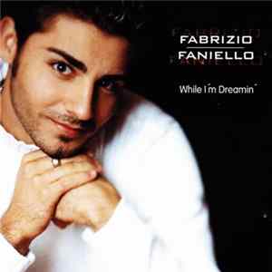 Fabrizio Faniello - While I'm Dreamin' mp3