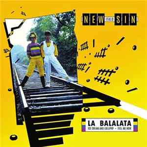 New Italo Sin - La Balalata / Ice Cream And Lollipop / Feel Me Now mp3