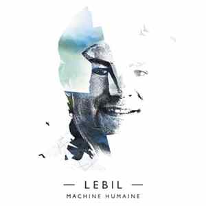 Lebil - Machine humaine mp3