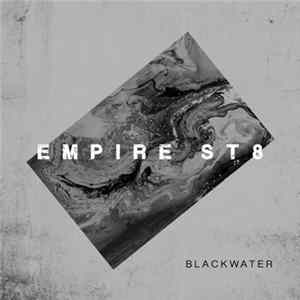 Empire St8 - Blackwater mp3