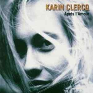 Karin Clercq - Après L'Amour mp3