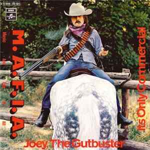 M.A.F.I.A. (Music And Fun Is All) - Joey, The Gutbuster / Its Only Commercial mp3