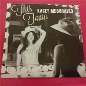 Kacey Musgraves - This Town mp3