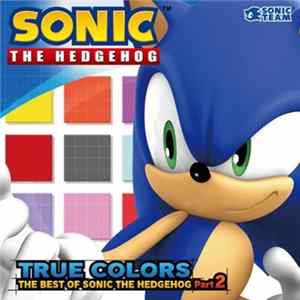 Various - True Colors The Best Of Sonic The Hedgehog Part 2 mp3