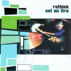 Rethink - Set On Fire mp3