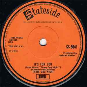 Three Dog Night - It's For You / Feelin' Alright mp3