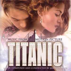 James Horner - Titanic (Music From The Motion Picture) mp3