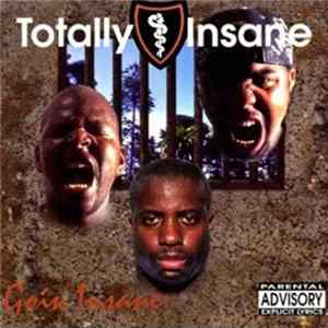 Totally Insane - Goin Insane mp3