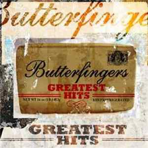 Butterfingers - Greatest Hits mp3