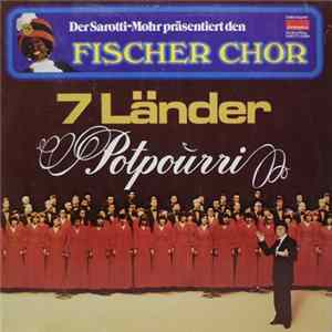 Fischer Chor - 7 Länder Potpourri mp3