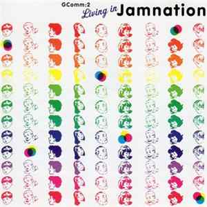 Various - GComm:2: Living In Jamnation mp3