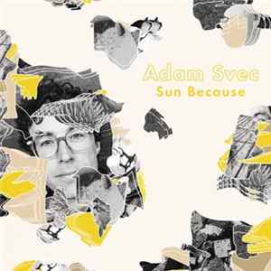 Adam Svec - Sun Because mp3