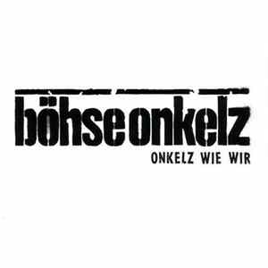 Böhse Onkelz - Onkelz Wie Wir mp3
