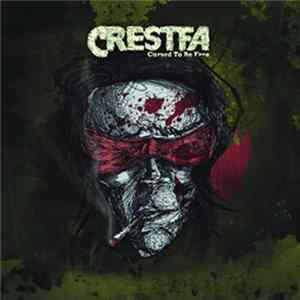 Crestfa - Cursed To Be Free mp3