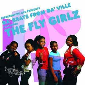 The Fly Girlz - Da' Brats From Da' Ville mp3