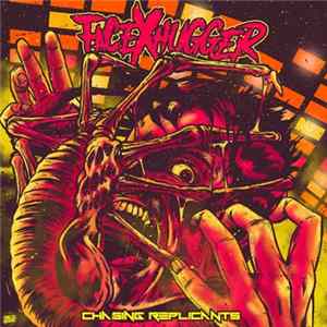 FacexHugger - Chasing Replicants mp3