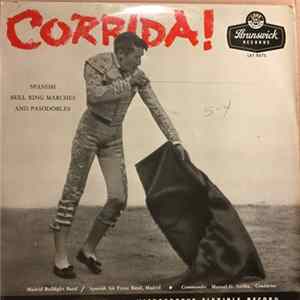 Commander Manuel G. de Arriba - Corrida!: Spanish Bull Ring Marches & Spanish Bull Ring Pasodobles mp3