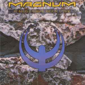 Magnum - It Must Have Been Love mp3