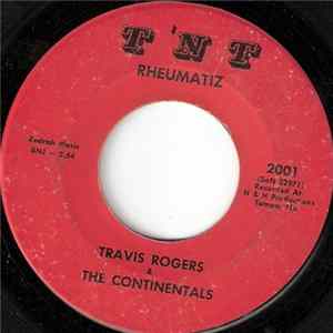Travis Rogers & The Continentals - Rheumatiz / Why mp3