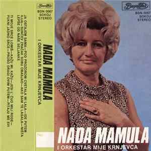 Nada Mamula I Orkestar Mije Krnjevca - Nada Mamula mp3