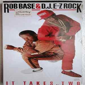 Rob Base & D.J. E-Z Rock - It Takes Two mp3