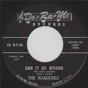 The Marquees - Can It Be Wrong (To Lovу Again) / In The Halo Of Your Love mp3